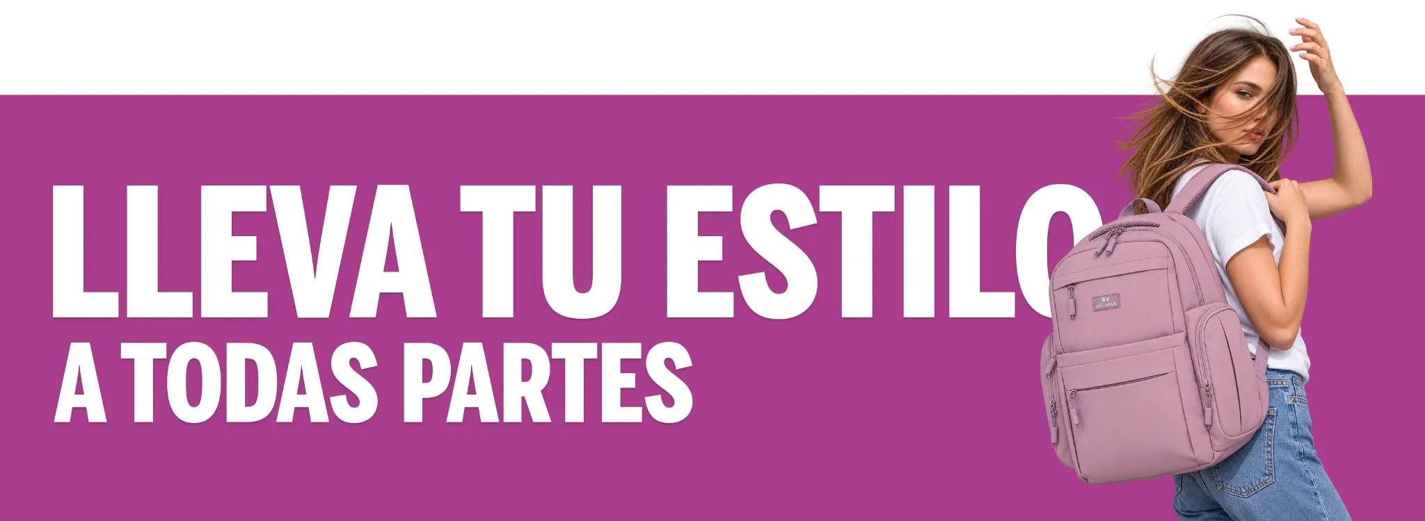 Lleva tu estilo a todas partes.